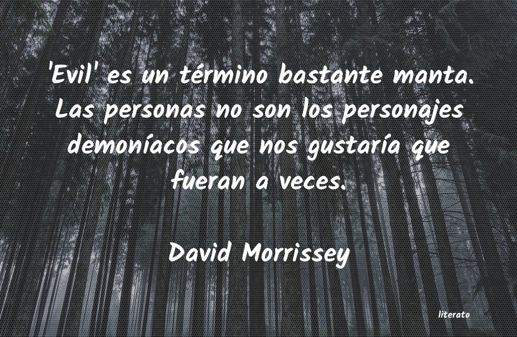 frases de David Morrissey