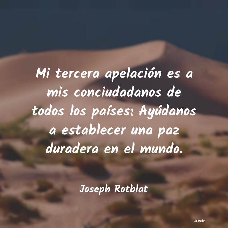 Frases de Joseph Rotblat