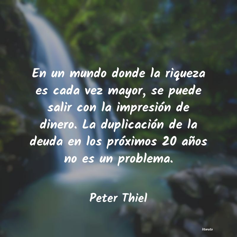Frases de Peter Thiel