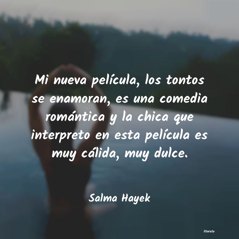 Frases de Salma Hayek