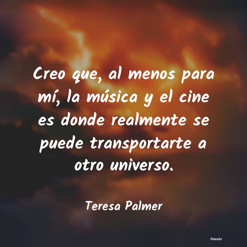 frases de Teresa Palmer