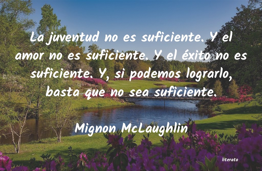 Frases de Mignon McLaughlin