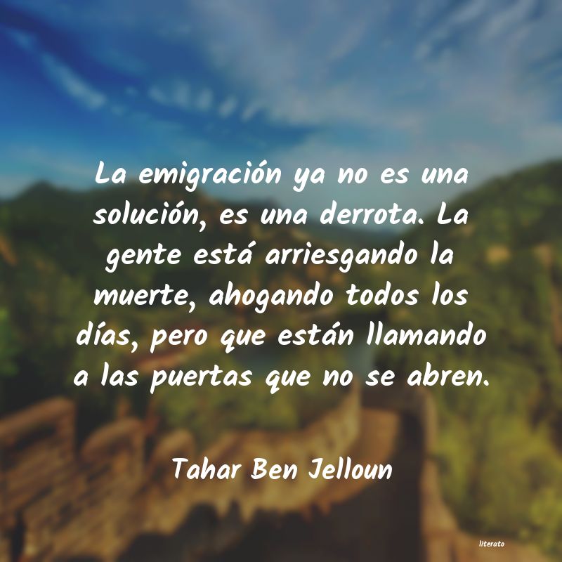 Frases de Tahar Ben Jelloun