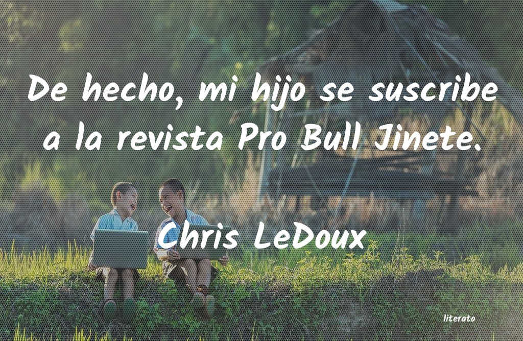 frases de Chris LeDoux