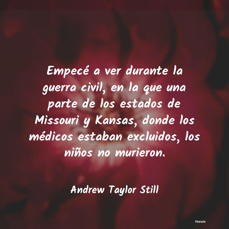 Frases de Andrew Taylor Still