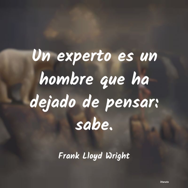 Frases de Frank Lloyd Wright