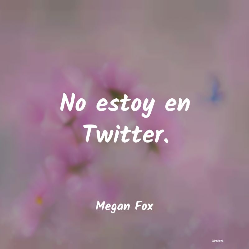 frases de Megan Fox