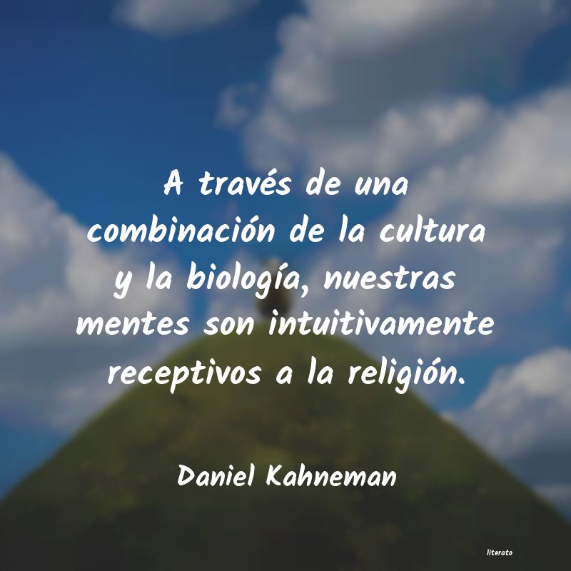 Frases de Daniel Kahneman