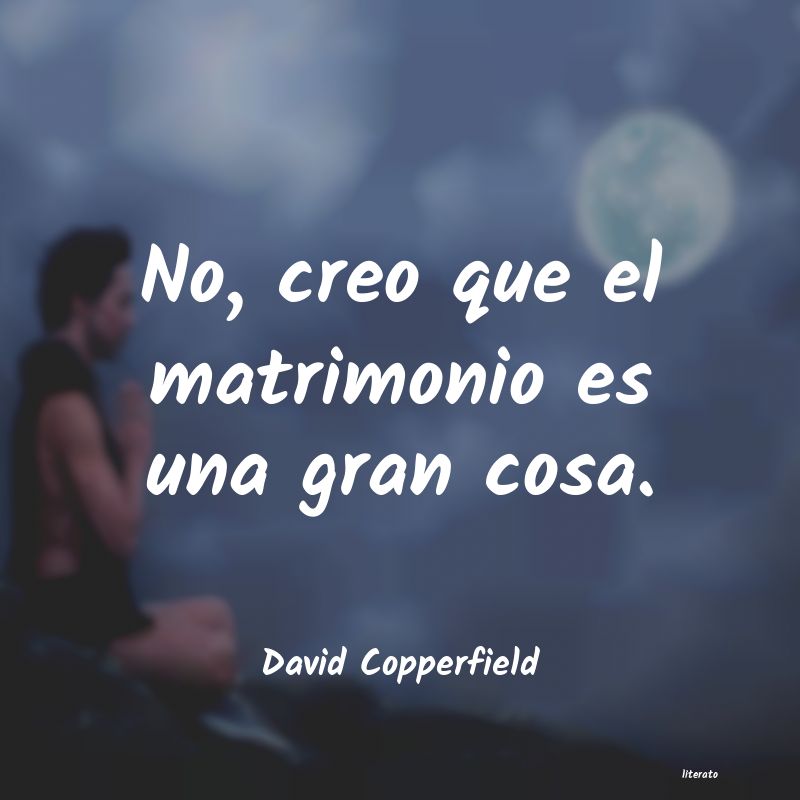 Frases de David Copperfield