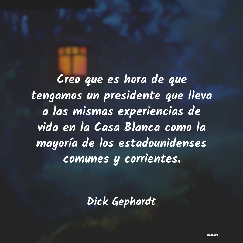 Frases de Dick Gephardt