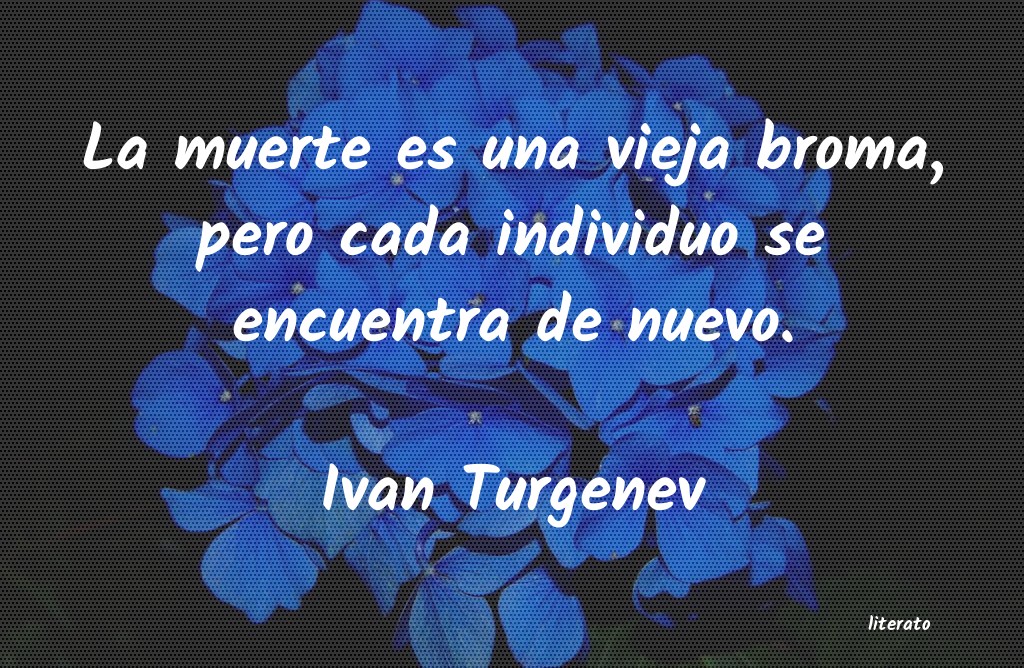 Frases de Ivan Turgenev