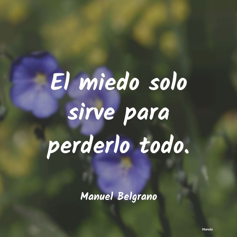 Frases de Manuel Belgrano