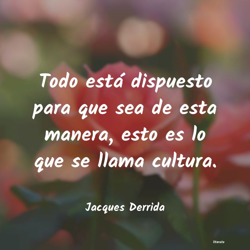 Frases de Jacques Derrida