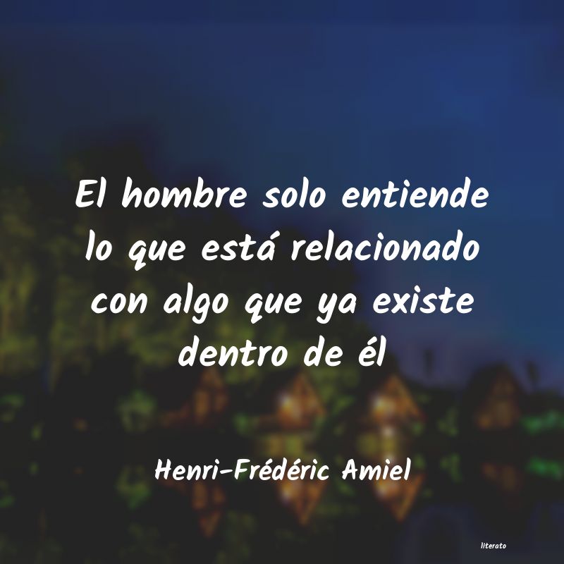 Frases de Henri-Frédéric Amiel