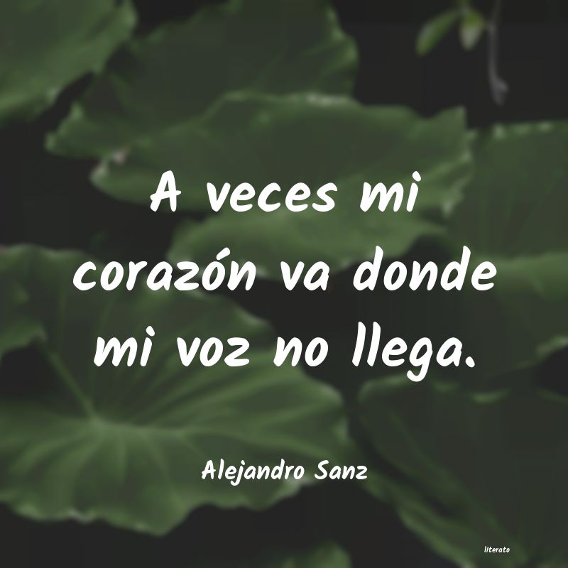 Frases de Alejandro Sanz