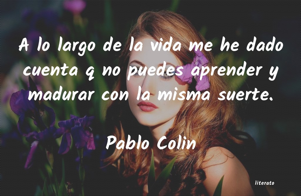 Frases de Pablo Colin