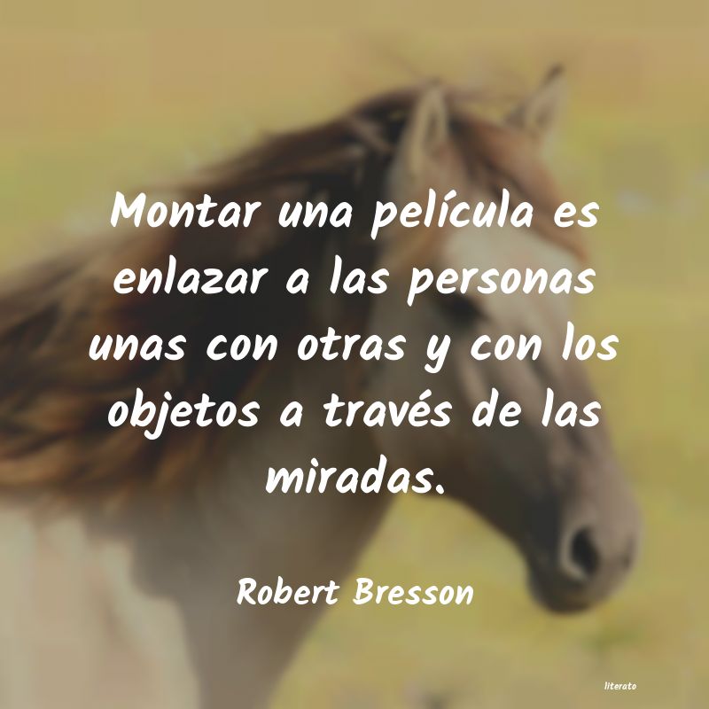 Frases de Robert Bresson