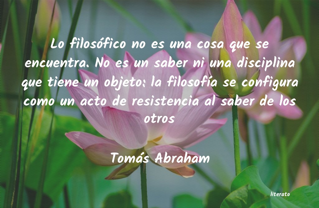 frases de Tomás Abraham