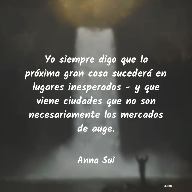 Frases de Anna Sui