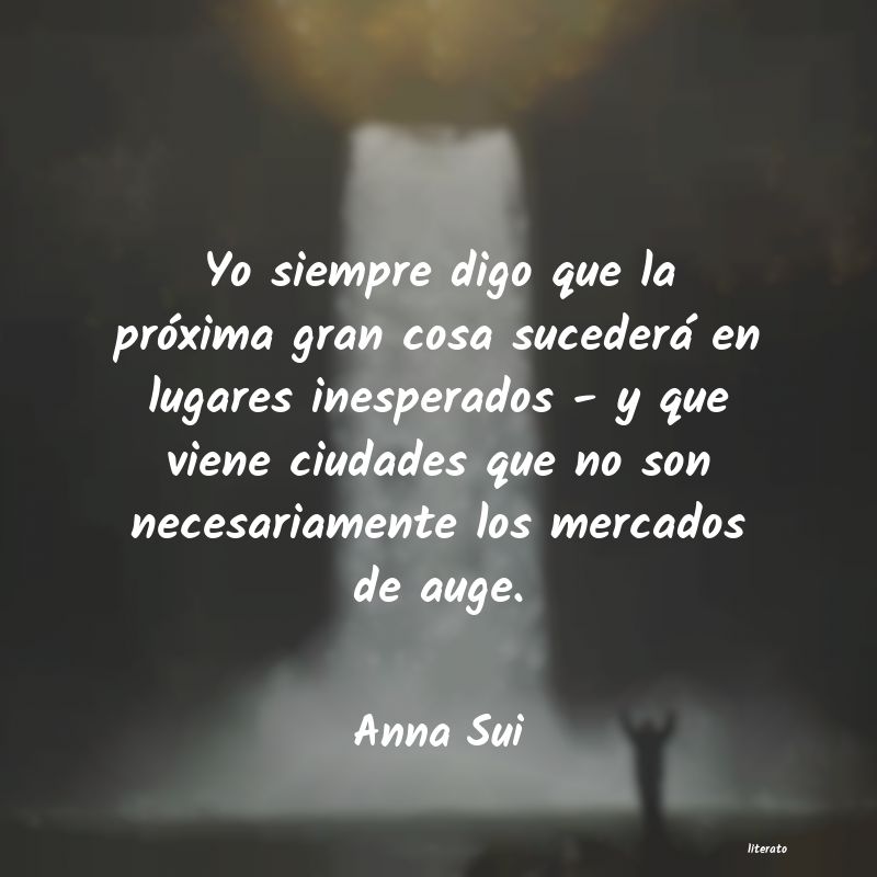 frases de Anna Sui