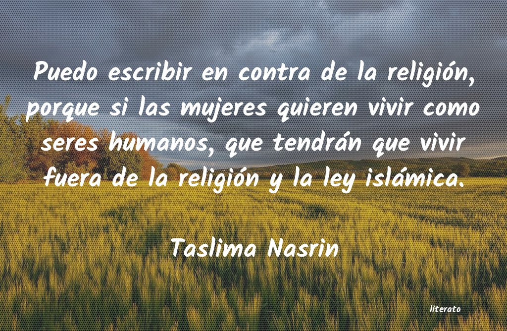 Frases de Taslima Nasrin