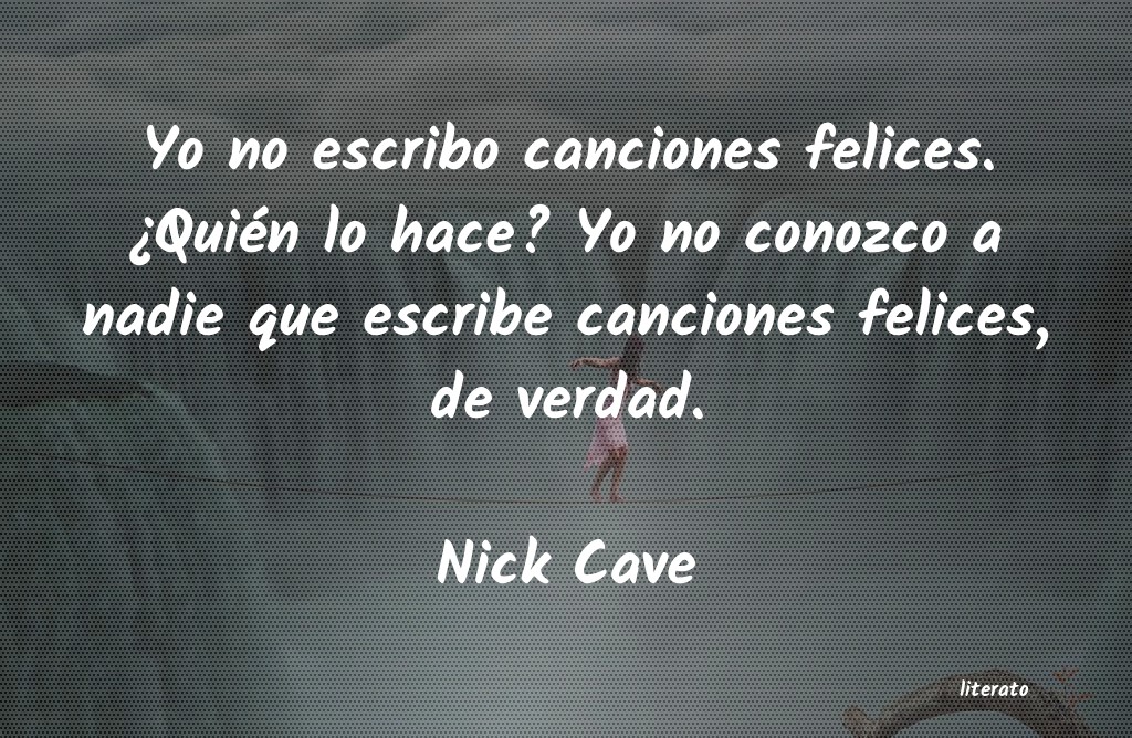 Frases de Nick Cave