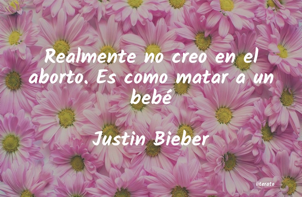 Frases de Justin Bieber