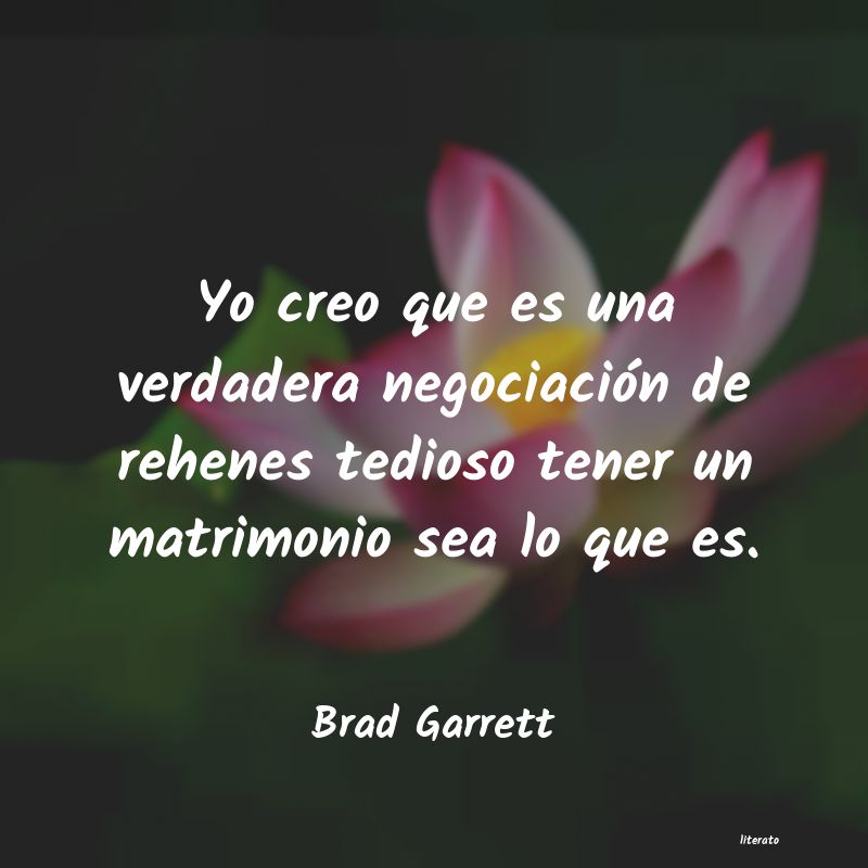 frases de Brad Garrett