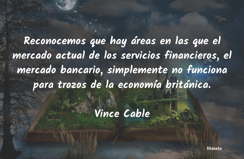 frases de Vince Cable