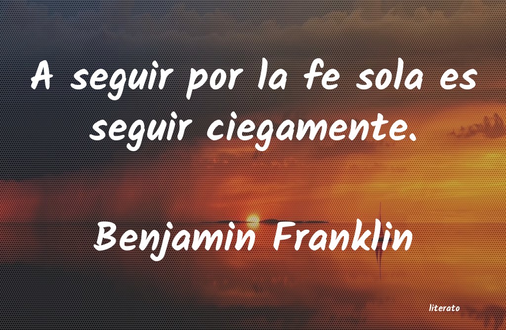 Frases de Benjamin Franklin