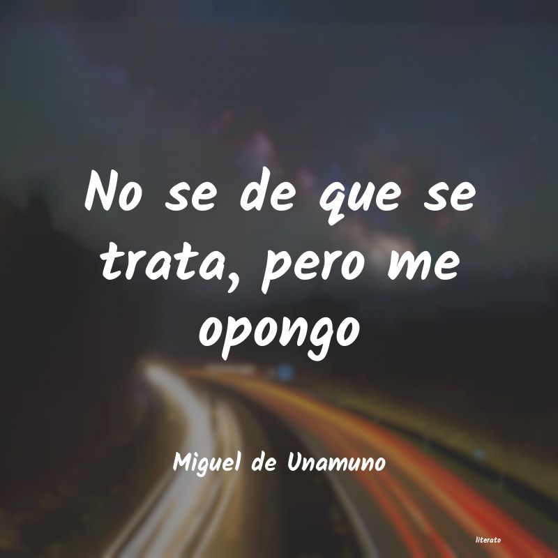 frases de Miguel de Unamuno