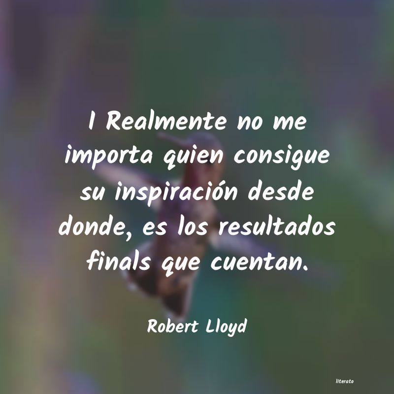 frases de Robert Lloyd