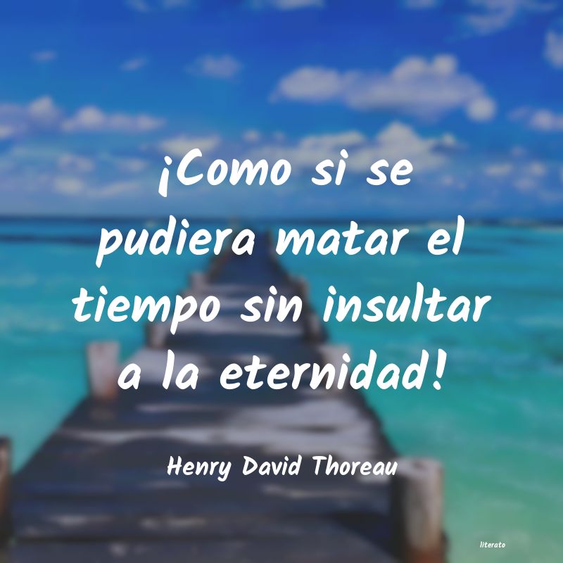 Frases de Henry David Thoreau