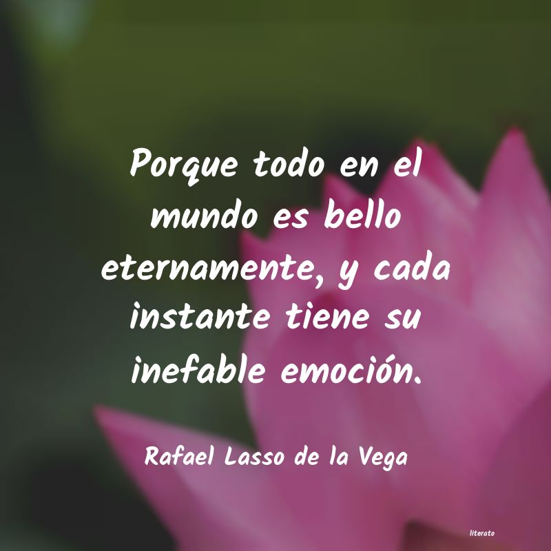 Frases de Rafael Lasso de la Vega