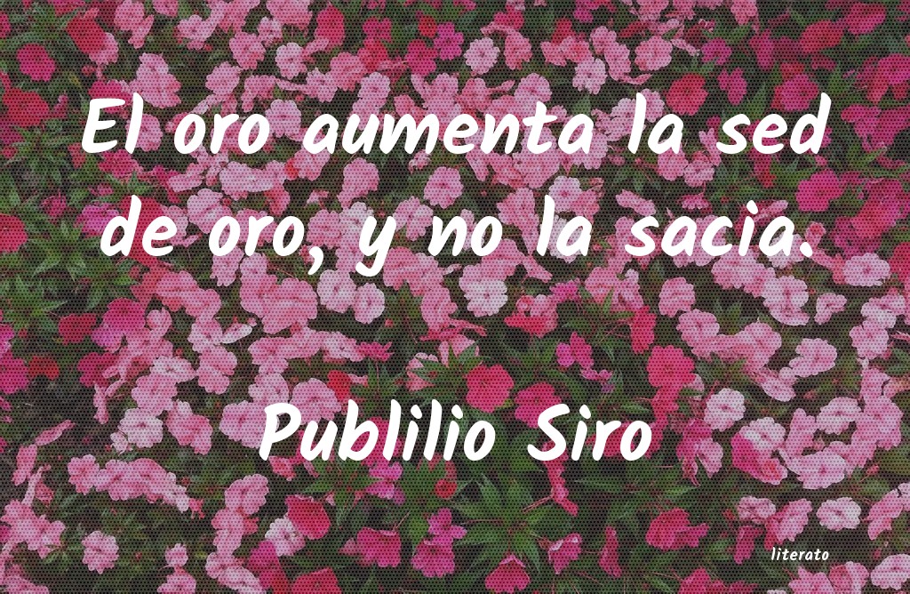 Frases de Publilio Siro