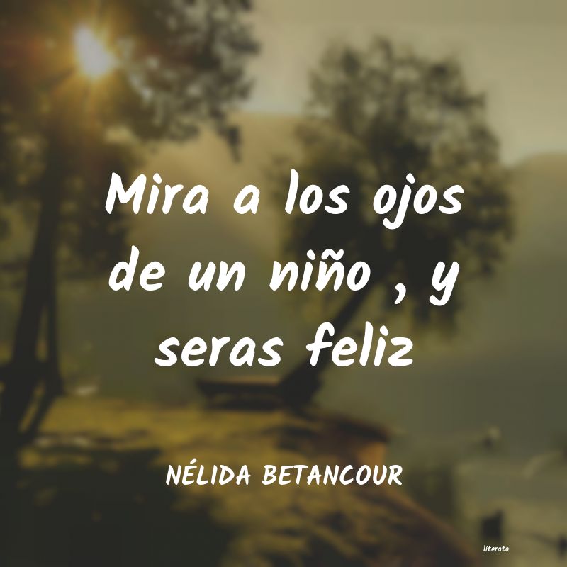 Frases de NÉLIDA BETANCOUR