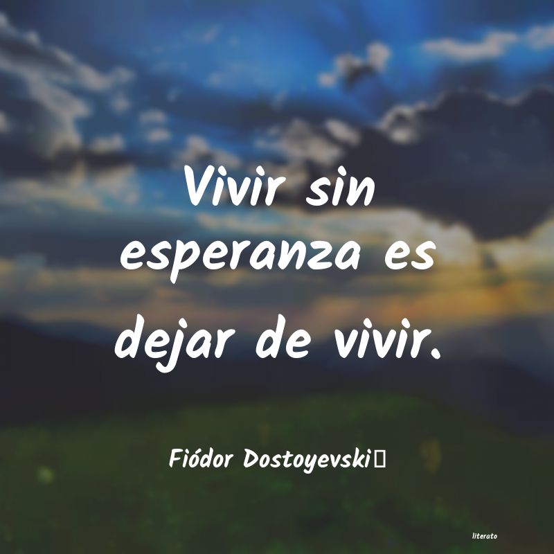 frases de FiÃ³dor Dostoyevski	