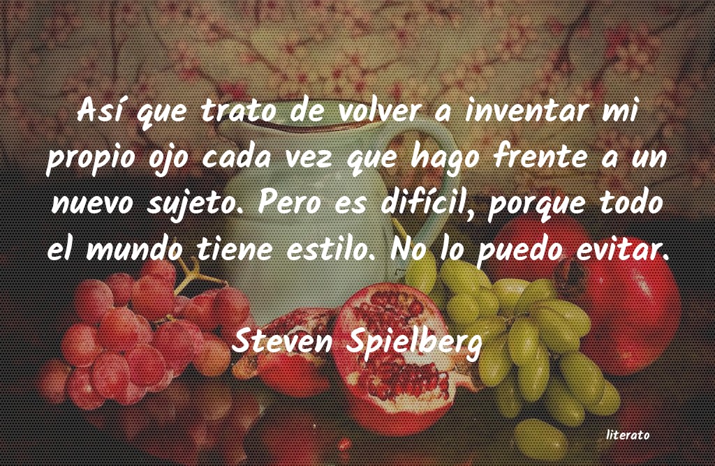 Frases de Steven Spielberg