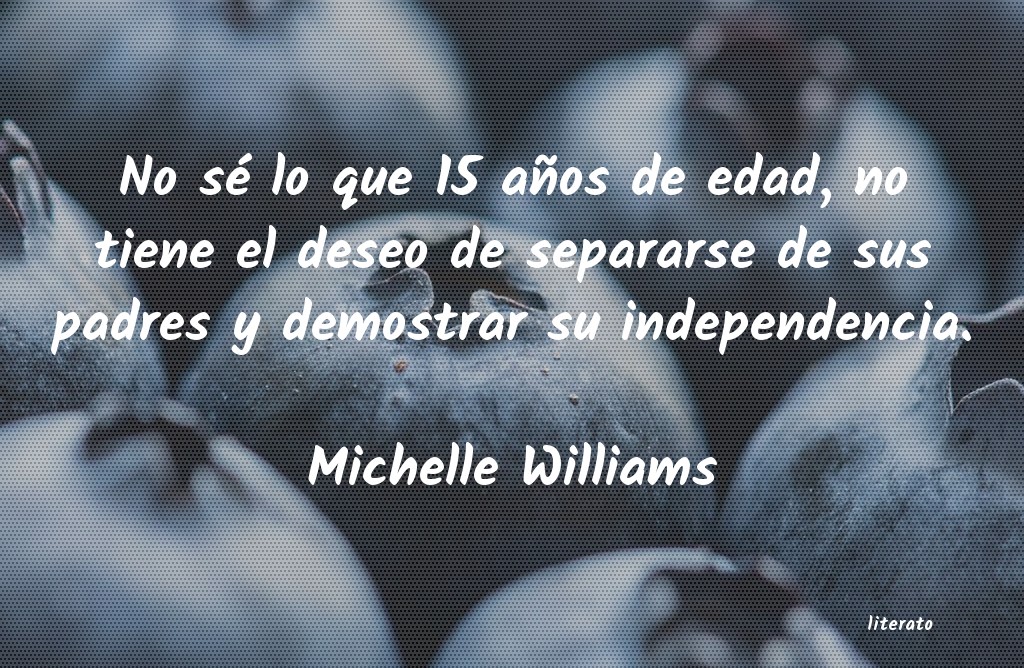 Frases de Michelle Williams