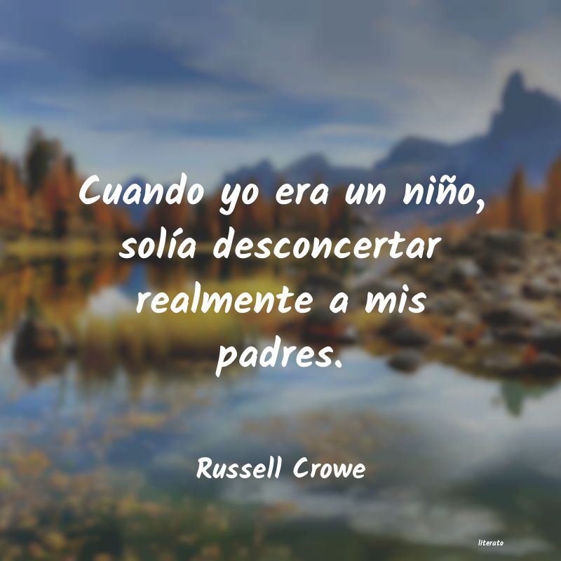frases de Russell Crowe