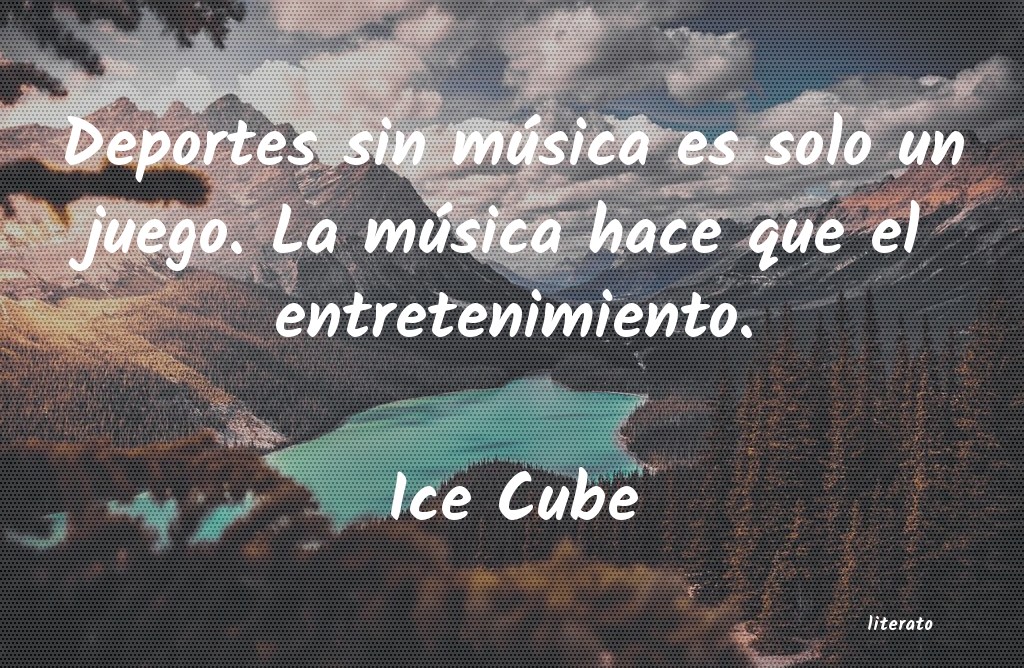 Frases de Ice Cube