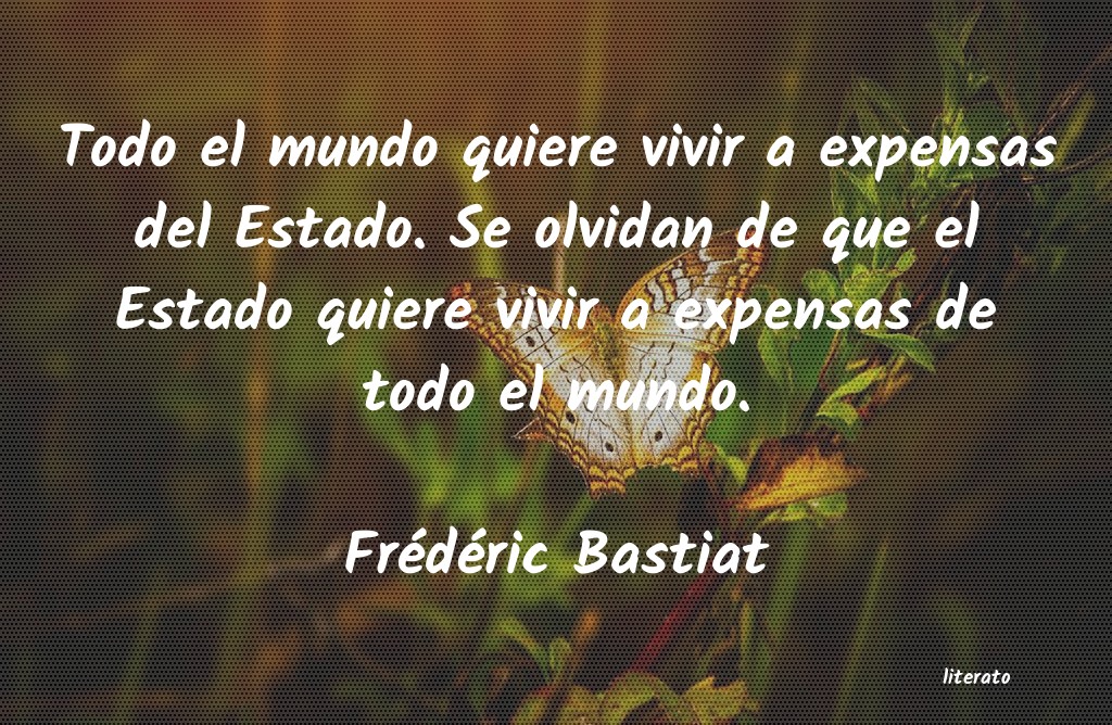 Frases de Frédéric Bastiat