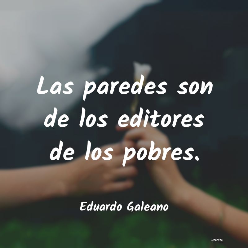 Frases de Eduardo Galeano