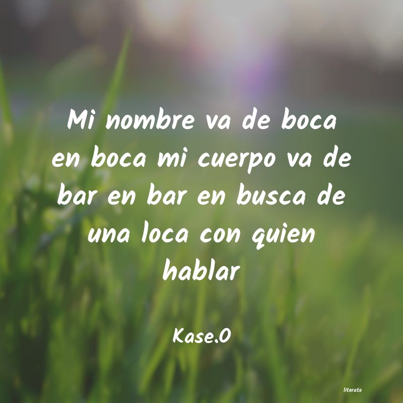frases de Kase.O