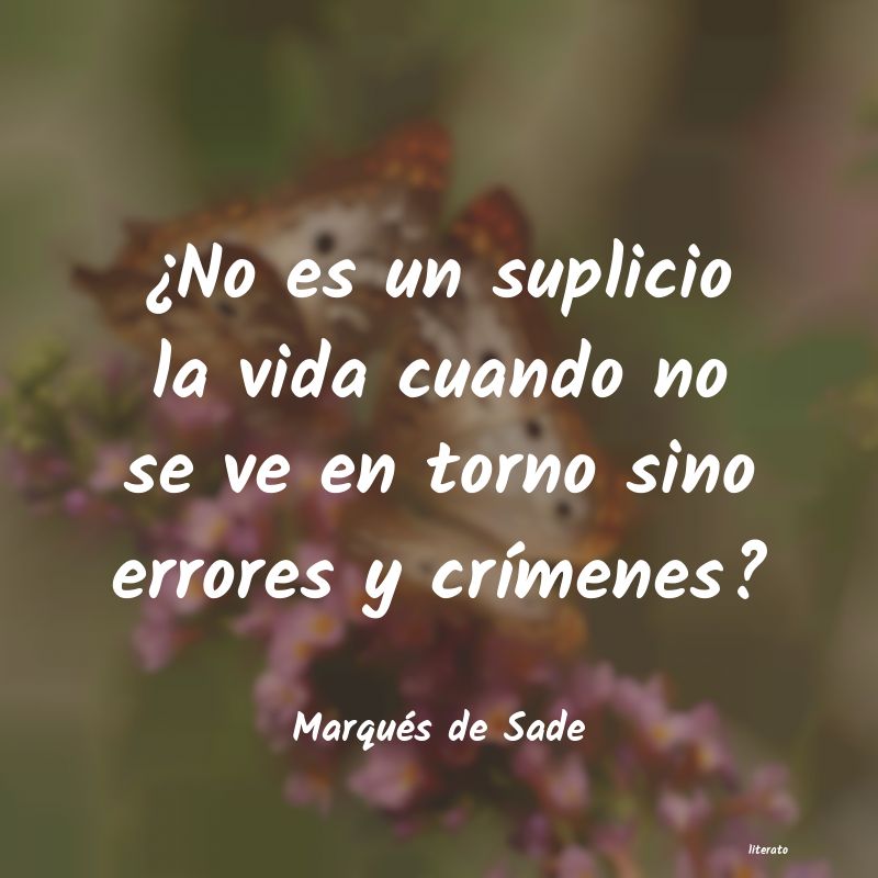 Frases de Marqués de Sade