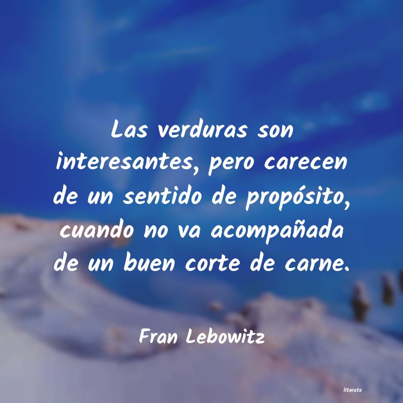 Frases de Fran Lebowitz