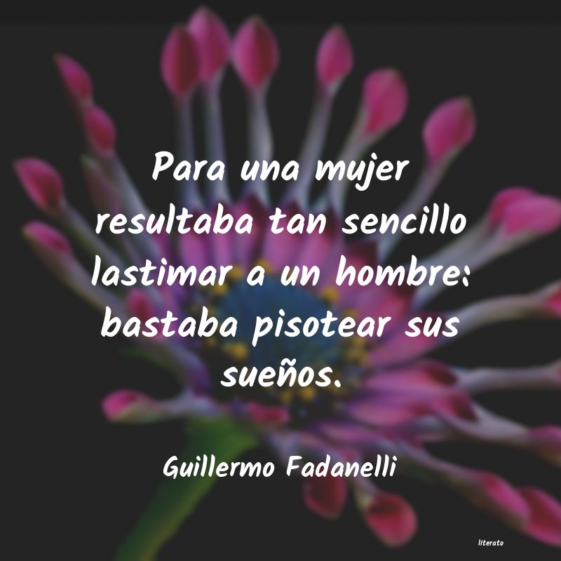 Frases de Guillermo Fadanelli