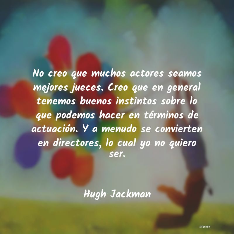 Frases de Hugh Jackman