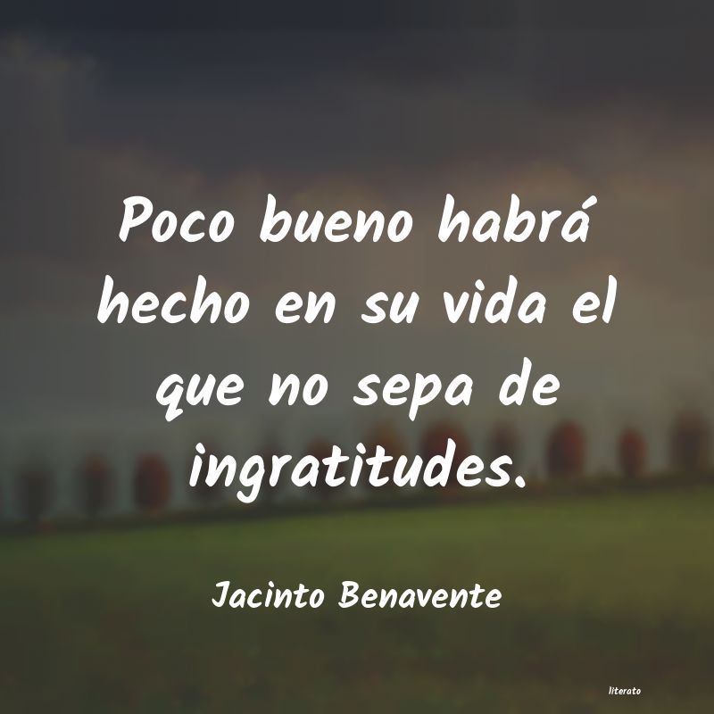 Frases de Jacinto Benavente