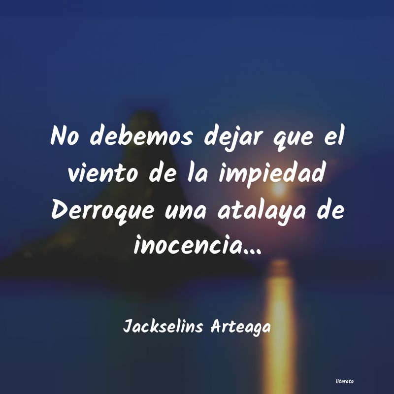 frases de Jackselins Arteaga